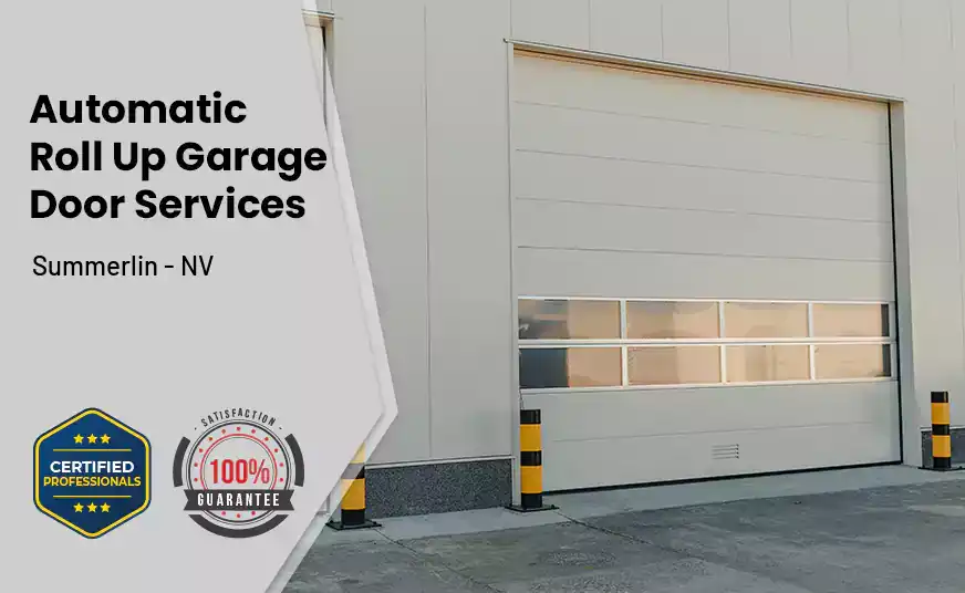 Automatic Roll Up Garage Door Summerlin - NV 