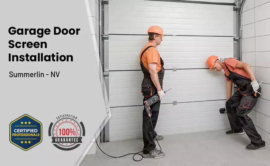 Garage Door Screen Installation Summerlin - NV