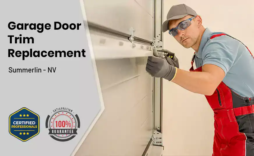 Garage Door Trim Replacement Summerlin - NV