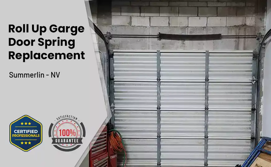 Roll Up Garage Door Spring Replacement Summerlin - NV 